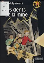Télécharger le livre :  La Bande des 4 (1) : Les Dents de la mine