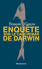 Télécharger le livre :  Enquête sur Le cauchemar de Darwin