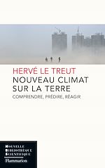 Télécharger le livre :  Nouveau Climat sur la Terre. Comprendre, prédire, réagir