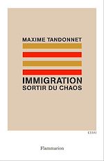 Télécharger le livre :  Immigration - Sortir du chaos