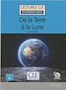 Télécharger le livre :  De la terre à la lune - Niveau 2/A2 - Lecture CLE en français facile - Ebook