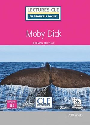 Téléchargez le livre :  Moby Dick - Niveau 4/B2 - Lecture CLE en français facile - Ebook
