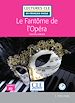 Télécharger le livre :  Le Fantôme de l'Opéra - Niveau 4/B2 - Lecture CLE en français facile - Ebook
