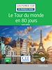 Télécharger le livre :  Le tour du monde en 80 jours - Niveau 3/B1 - Lecture CLE en français facile - Ebook