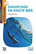 Télécharger le livre :  Sauvetage en haute mer - Niveau A1.2 - Lecture Découverte - Ebook