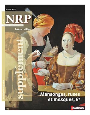 Téléchargez le livre :  NRP Supplément Collège - Mensonges, ruses et masques - Mars 2018