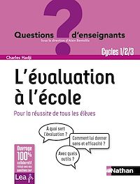 Téléchargez le livre :  Ebook- L'évaluation à l'école, pour la réussite de tous les élèves - Cycles 1, 2 et 3