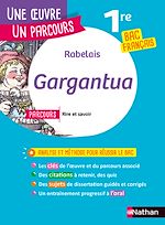 Télécharger le livre :  Analyse et étude de l'oeuvre - Gargantua de Rabelais - Réussir son BAC Français 1re 2025 - Parcours associé Rire et savoir - Voies générale et techno - Une oeuvre, un parcours