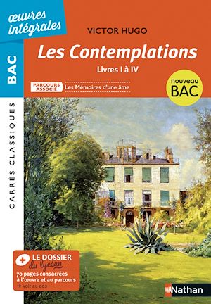 Download the eBook: Les Contemplations, livres I à IV de Hugo - Parcours associé : Les mémoires d'une âme - Carrés Classiques Oeuvres Intégrales