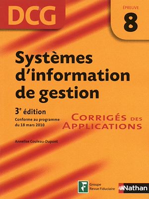 Téléchargez le livre :  Systèmes d'information de gestion - Epreuve 8 DCG  - Corriges des applications