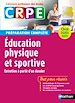 Télécharger le livre :  Education physique et sportive - Oral 2020 - Préparation complète (CRPE) - (EFL3) - 2020