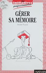 Télécharger le livre :  Gérer sa mémoire