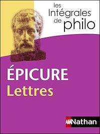 Téléchargez le livre :  LES INTEGRALES DE PHILO - EPICURE - LETTRES N5