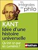Télécharger le livre :  Idée d'une Histoire universelle - Qu'est-ce que les lumières - Kant - Intégrales de Philo