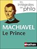 Télécharger le livre :  Machiavel, Le Prince - Intégrales de Philo