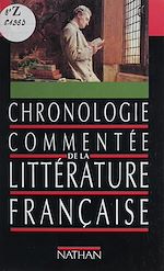 Télécharger le livre :  Chronologie commentée de la littérature française