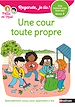 Télécharger le livre :  Regarde, je lis avec Noé et Mila - Lecture CP - Niveau 3 - Une cour toute propre