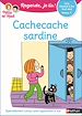 Télécharger le livre :  Regarde, je lis avec Noé et Mila - Lecture CP Niveau 1 - Cache-cache sardine