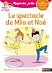 Télécharger le livre :  Le Spectacle de Mila et Noé - Regarde je lis ! - Niveau 2 - Dès 5 ans