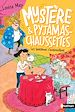 Télécharger le livre :  Mystère et Pyjamas-Chaussettes - tome 2 Les fantômes s'embrouillent