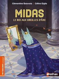 Téléchargez le livre :  Midas, le roi aux oreilles d'âne - Mythologie & compagnie - Dès 7 ans