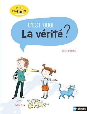 Téléchargez le livre :  C'est quoi la vérité ? -  Philo z'enfants pour les 7-10 ans