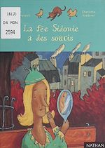 Télécharger le livre :  La fée Sidonie a des soucis