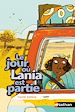 Télécharger le livre :  Le jour où Lania est partie