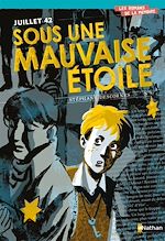 Télécharger le livre :  Juillet 42 : Sous une mauvaise étoile