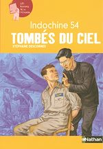 Télécharger le livre :  Indochine 54 : Tombés du ciel