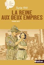 Télécharger le livre :  Syrie 1941 : La reine aux deux Empires