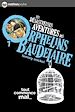 Télécharger le livre :  Les orphelins Baudelaire T1 : Tout commence mal