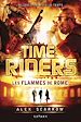 Télécharger le livre :  Time Riders tome 5 : Les flammes de Rome EPUB