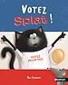 Télécharger le livre :  Votez Splat ! - Dès 4 ans