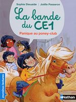 Télécharger le livre :  La Bande du CE1, panique au poney-club - Premières Lectures CP Niveau 3 - Dès 6 ans