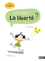 Télécharger le livre :  La Liberté, c'est quoi ? - Philo pour les 7-10 ans
