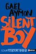 Télécharger le livre :  Silent Boy - Court toujours