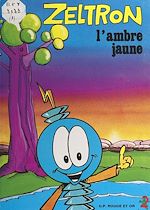 Download this eBook Zeltron (1). L'ambre jaune