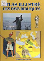 Download this eBook Atlas illustré des pays bibliques