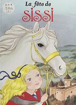 Download this eBook Sissi (4). La fête de Sissi