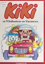 Download this eBook Kiki (6). Kiki et l'ordinateur en vacances