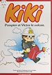 Télécharger le livre :  Kiki (4). Kiki pompier et Victor le volcan
