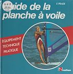 Download this eBook Guide de la planche à voile