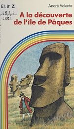 Download this eBook À la découverte de l'île de Pâques