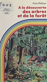 Download this eBook À la découverte des arbres et de la forêt