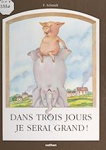 Download this eBook Dans trois jours, je serai grand !