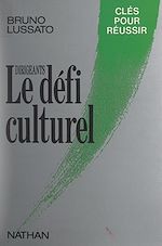 Download this eBook Dirigeants, le défi culturel
