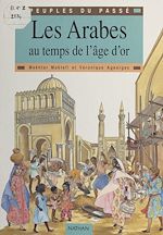 Télécharger le livre :  Les Arabes au temps de l'âge d'or