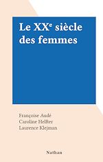 Télécharger le livre :  Le XXe siècle des femmes