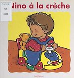 Télécharger le livre :  Nino à la crèche